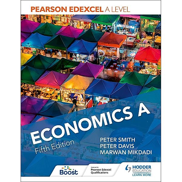 Pearson Edexcel A level Economics A Fifth Edition, Peter Smith, Peter Davis, Marwan Mikdadi