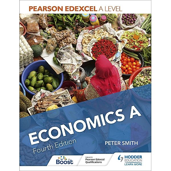 Pearson Edexcel A level Economics A Fourth Edition, Peter Smith