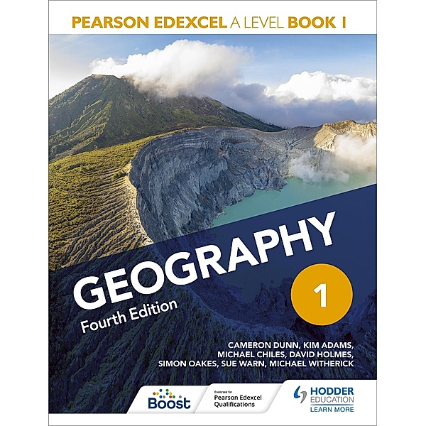 Pearson Edexcel A Level Geography Book 1 Fourth Edition, Cameron Dunn, Kim Adams, David Holmes, Simon Oakes, Sue Warn, Michael Witherick, Michael Chiles