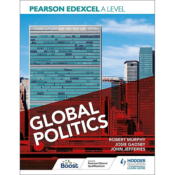 Pearson Edexcel A Level Global Politics, Robert Murphy, John Jefferies, Josie Gadsby, Eric Magee