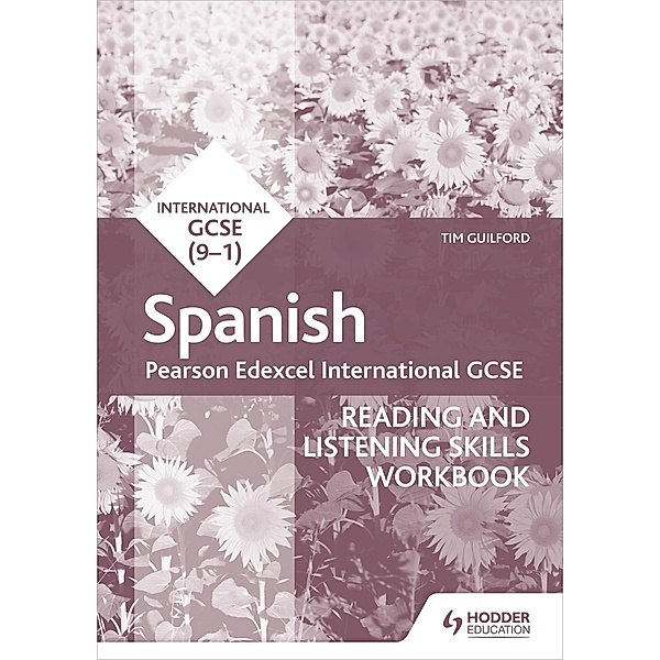 Pearson Edexcel International GCSE Spanish Reading and Listening Skills Workbook, Timothy Guilford