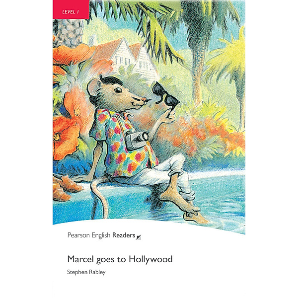 Pearson English Readers, Level 1 / Marcel goes to Hollywood, Stephen Rabley