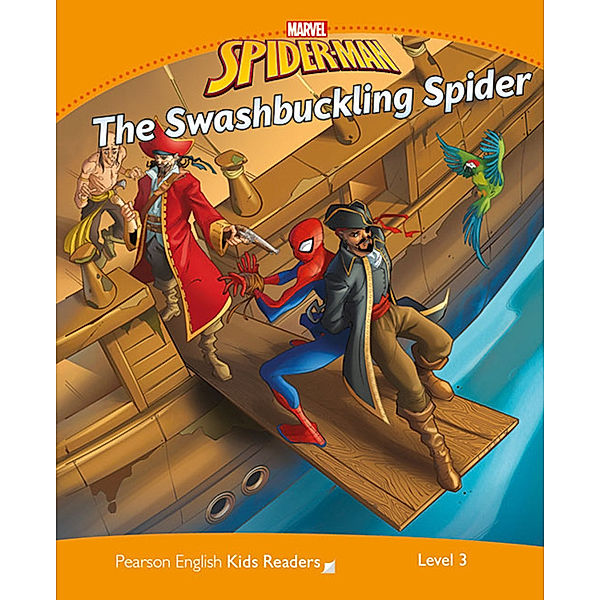 Pearson English Readers, Level 3 / Pearson English Kids Readers Level 3: Marvel Spider-Man - The Swashbuckling Spider, Marie Crook
