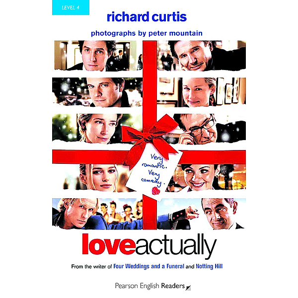 Pearson English Readers, Level 4 / Love Actually, Richard Curtis