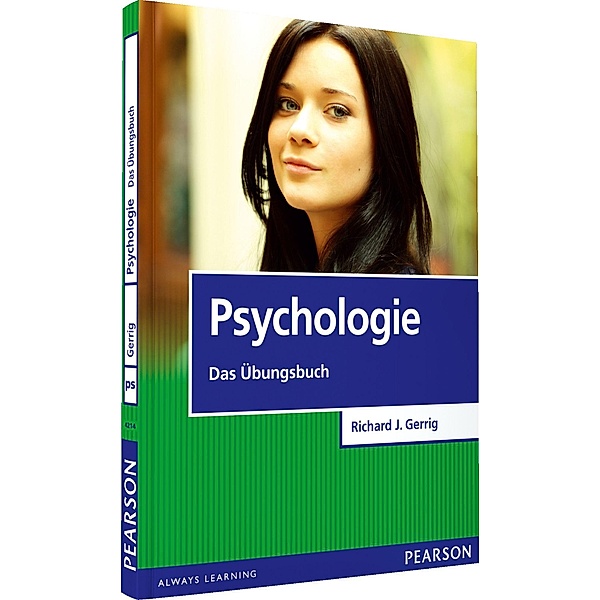 Pearson Studium - IT: Psychologie - Das Übungsbuch, Richard J. Gerrig