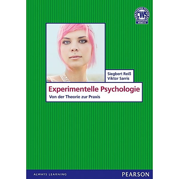 Pearson Studium - Psychologie / Experimentelle Psychologie - Von der Theorie zur Praxis, Siegbert Reiss, Viktor Sarris