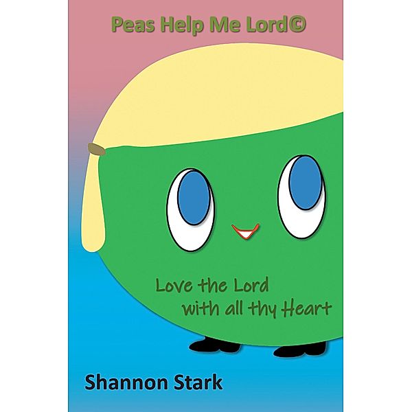 Peas Help me Lord, Shannon Stark