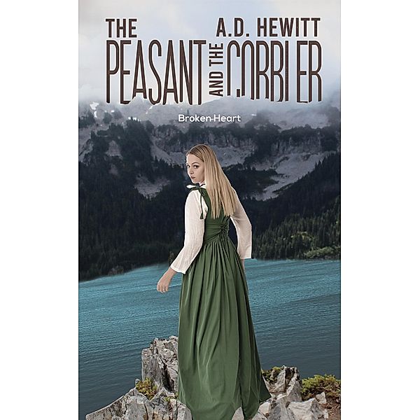 Peasant and the Cobbler / Austin Macauley Publishers Ltd, A. D Hewitt