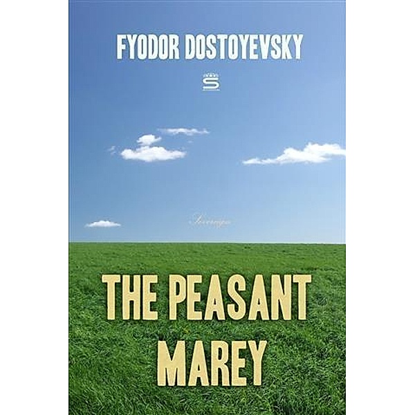 Peasant Marey, Fyodor Dostoyevsky