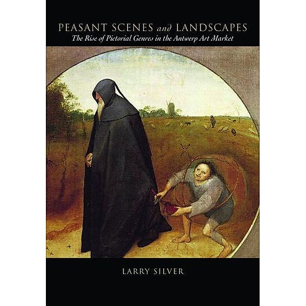 Peasant Scenes and Landscapes, Larry Silver