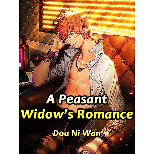Peasant Widow's Romance, Dou NiWan