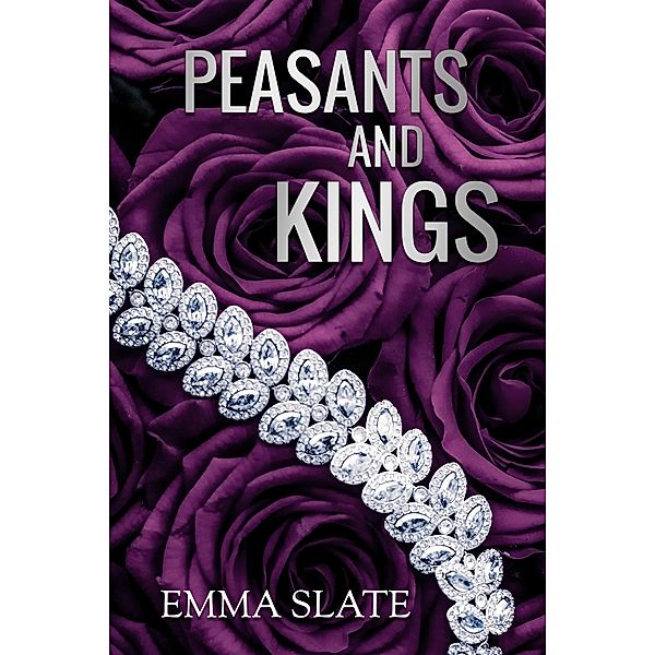 Peasants and Kings, Emma Slate