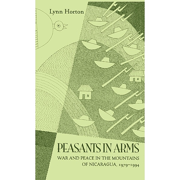 Peasants in Arms / Research in International Studies, Latin America Series, Lynn Horton