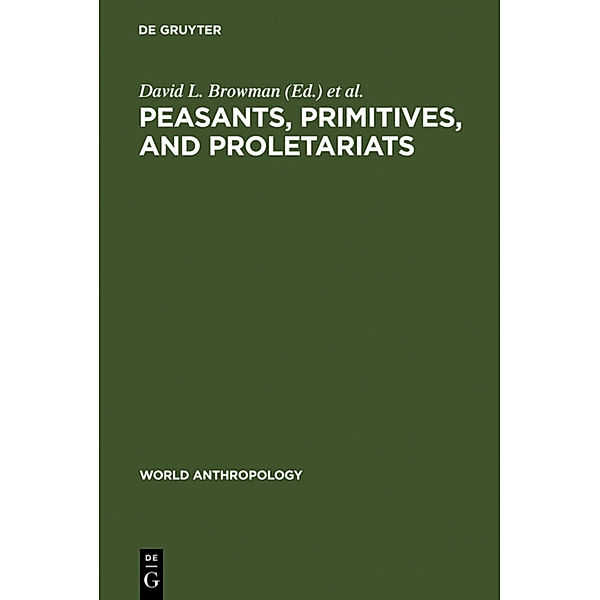 Peasants, Primitives, and Proletariats