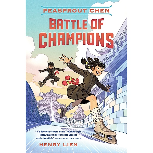 Peasprout Chen: Battle of Champions (Book 2) / Peasprout Chen Bd.2, Henry Lien