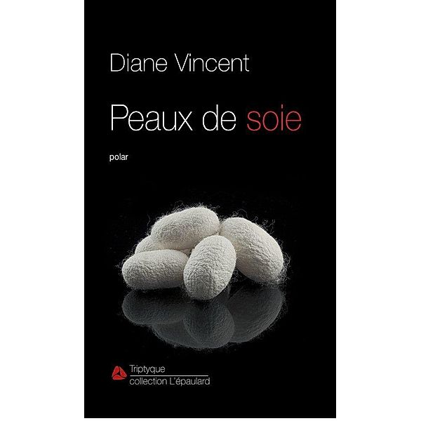 Peaux de soie, Vincent Diane Vincent