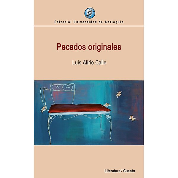 Pecados originales, Luis Alirio Calle