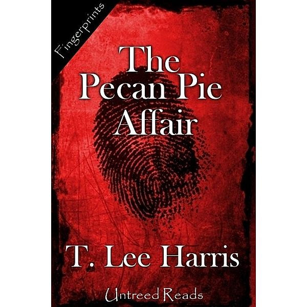 Pecan Pie Affair / Fingerprints, T. Lee Harris