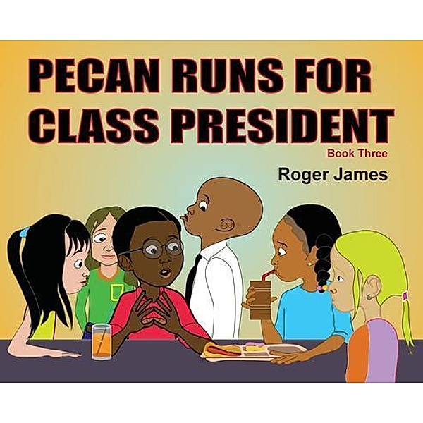 Pecan Runs for Class President / Jamesstudiio, Roger James
