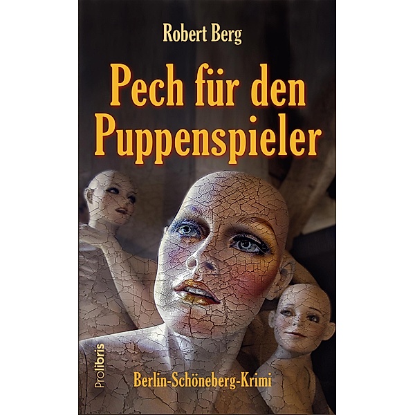Pech für den Puppenspieler, Robert Berg