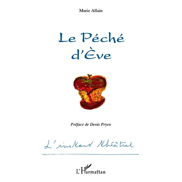 Peche d'Eve Le / Harmattan, Marie Allain Marie Allain