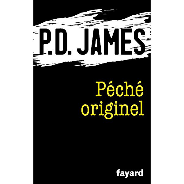 Péché originel / Romanesque, P. D. James