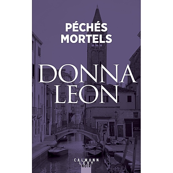 Péchés mortels / Les enquêtes du Commissaire Brunetti Bd.6, Donna Leon