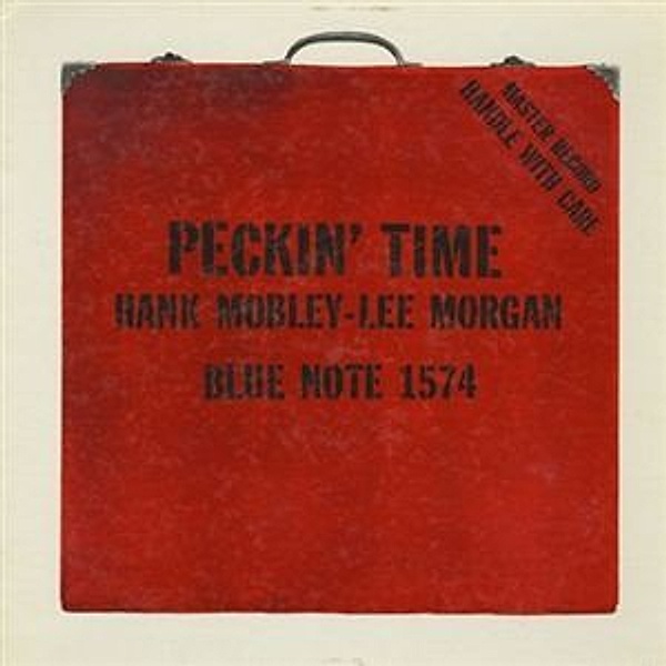 Peckin' Time, Hank Mobley, Lee Morgan