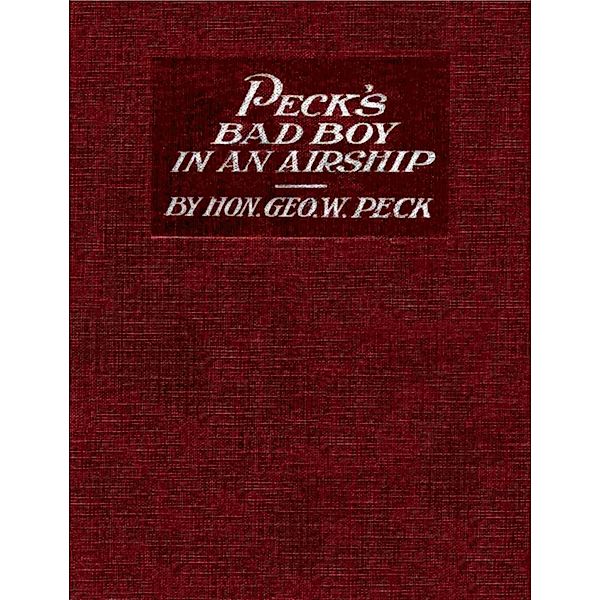 Peck's Bad Boy In An Airship, George Washington Peck