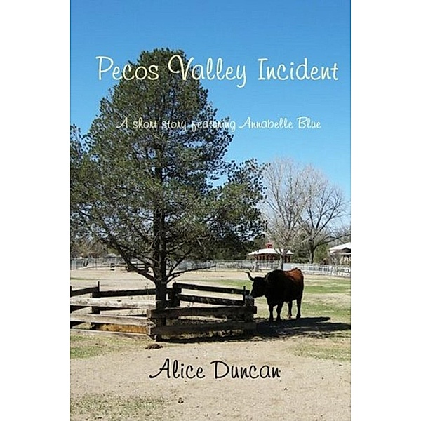 Pecos Valley Incident, Alice Duncan