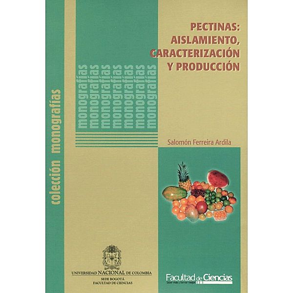 Pectinas: aislamiento, caracterización y producción, Salomón Ferreira Ardila