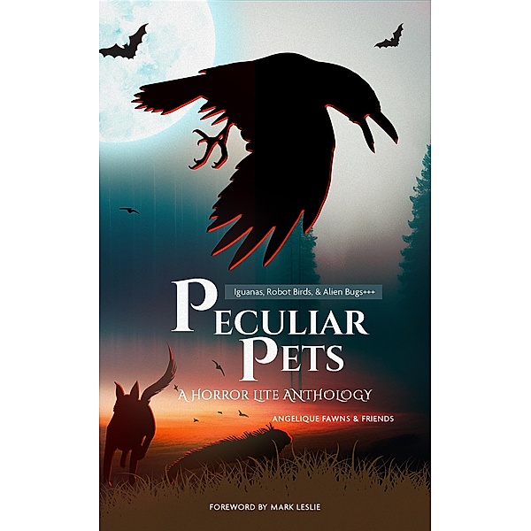 Peculiar Pets (The Horror Lite Anthologies, #2) / The Horror Lite Anthologies, A. M. Walley, Angelique Fawns