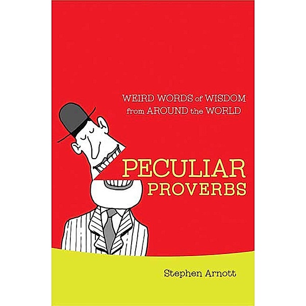 Peculiar Proverbs, Stephen Arnott