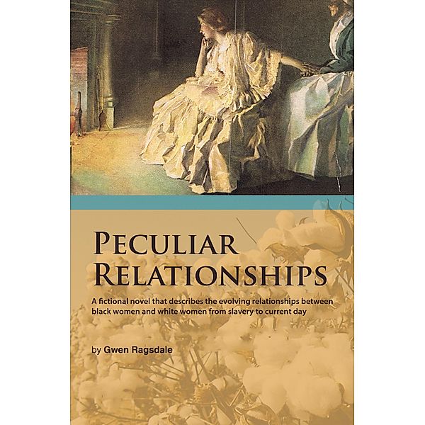 Peculiar Relationships, Gwen Ragsdale