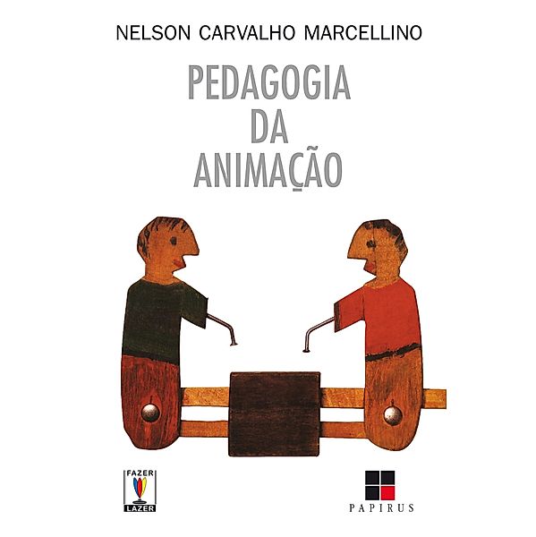 Pedagogia da animação / Corpo & motricidade, Nelson Carvalho Marcellino
