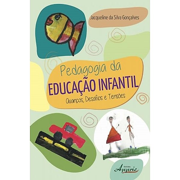 Pedagogia da educação infantil, Jacqueline Silva da Gonçalves