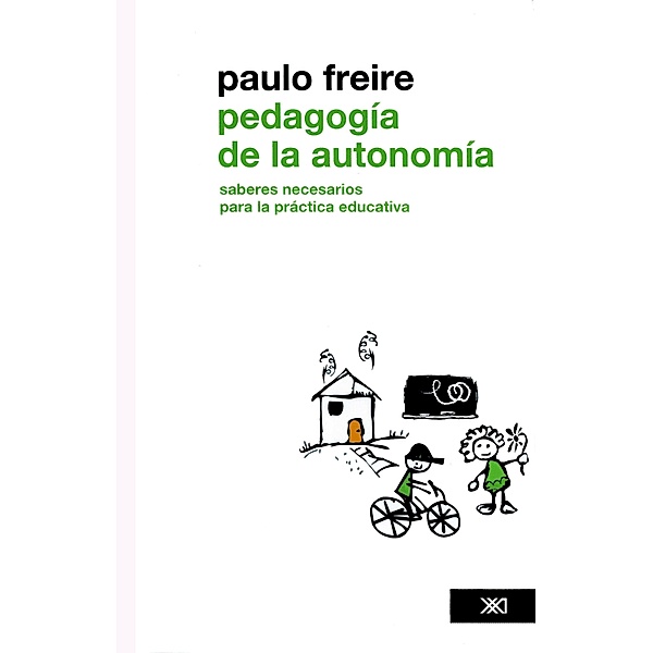 Pedagogía de la autonomía / Educación, Paulo Freire