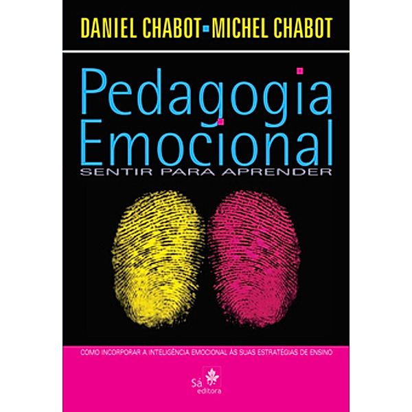 Pedagogia emocional, Daniel Chabot, Michel Chabot