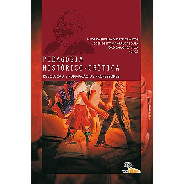 Pedagogia histórico-crítica, Neide da Silveira Duarte de Matos, Joceli de Fátima Arruda Sousa, João Carlos da Silva