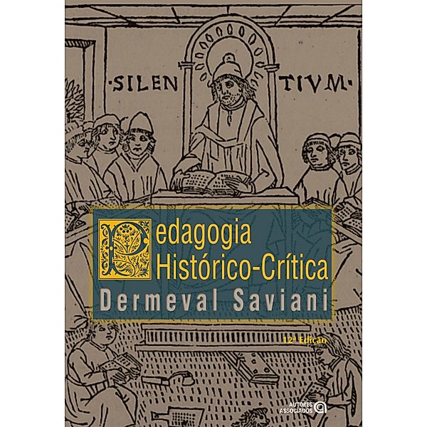 Pedagogia histórico-crítica, Dermeval Saviani