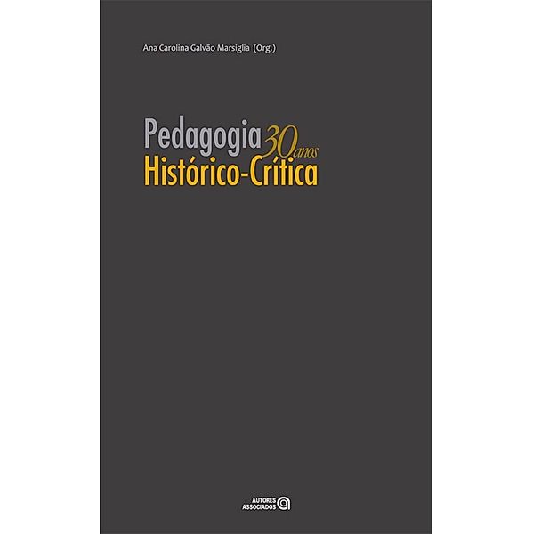 Pedagogia Histórico-crítica, Ana Carolina Galvão Marsiglia