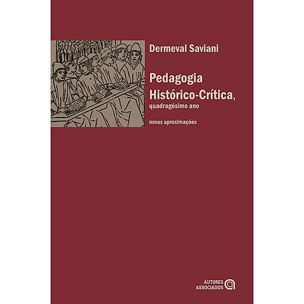 Pedagogia histórico-crítica, quadragésimo ano, Dermeval Saviani