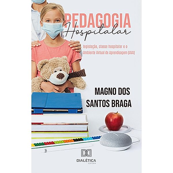 Pedagogia Hospitalar, Magno dos Santos Braga