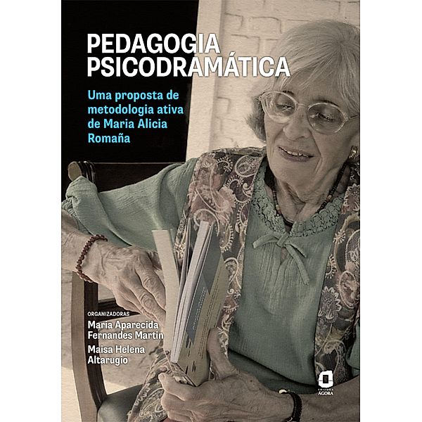 Pedagogia psicodramática, Maria Aparecida Fernandes Martin, Maisa Helena Altarugio
