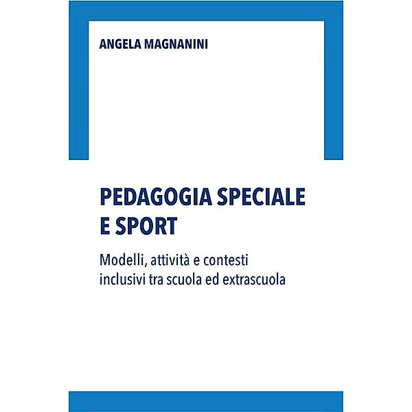 Pedagogia speciale e sport, Angela Magnanini