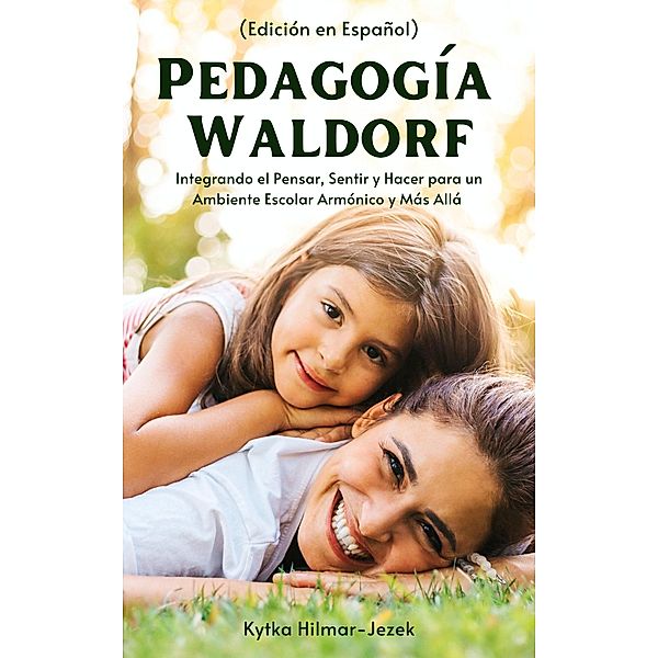 Pedagogía Waldorf, Kytka Hilmar-Jezek