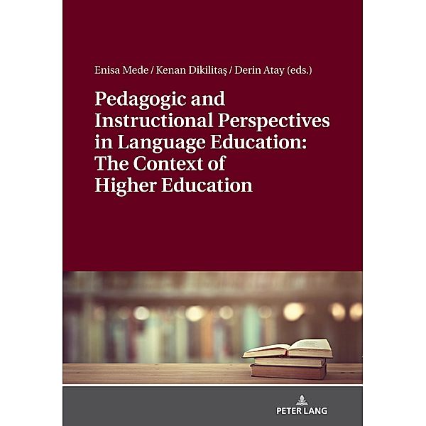 Pedagogic and Instructional Perspectives in Language Education: The Context of Higher Education