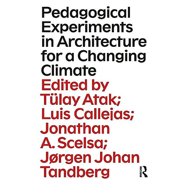 Pedagogical Experiments in Architecture for a Changing Climate