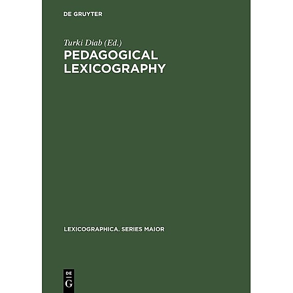 Pedagogical lexicography / Lexicographica. Series Maior Bd.31