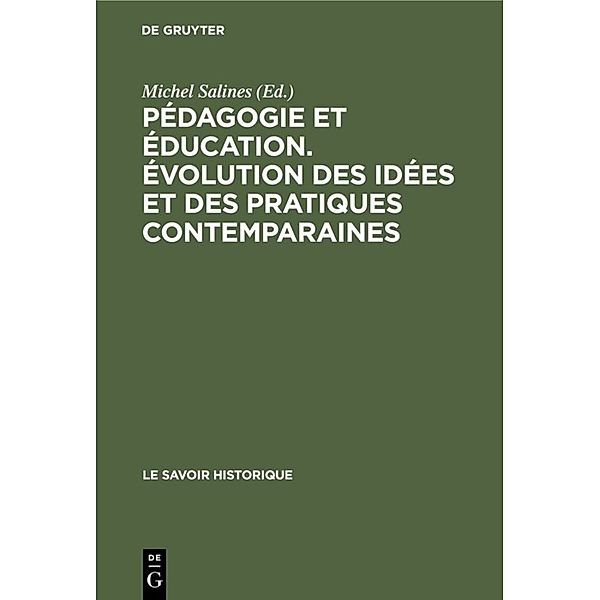 Pédagogie et éducation. Évolution des idées et des pratiques contemparaines